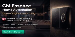 GM Essence Home Automation Chennai | Smart Switch Experts