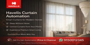 Havells Curtain Automation – Smart Motorized Curtains Guide