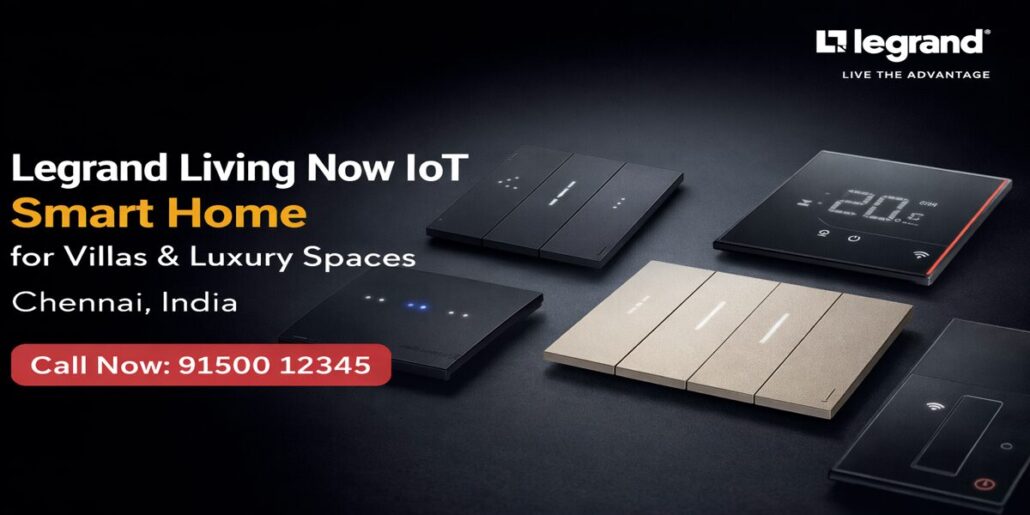 Legrand Living Now IoT Smart Electrical System | Smart Home Automation Guide