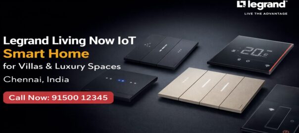 Legrand Living Now IoT Smart Electrical System | Smart Home Automation Guide