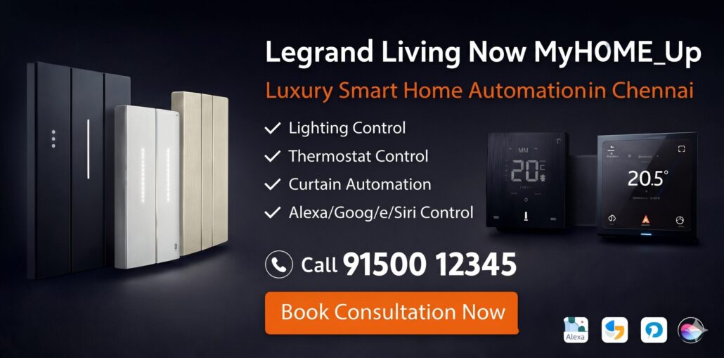 Legrand Living Now MyHOME_Up Home Automation in Chennai | Premium Smart Home Solutions