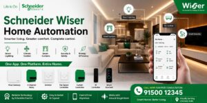 Schneider Wiser Home Automation Chennai | Smart Living